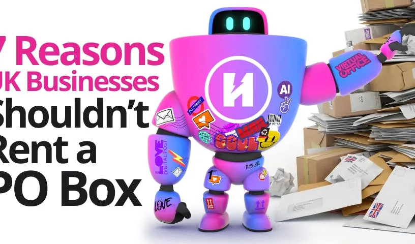 7 Reasons UK Businesses Shouldn’t Rent a PO Box