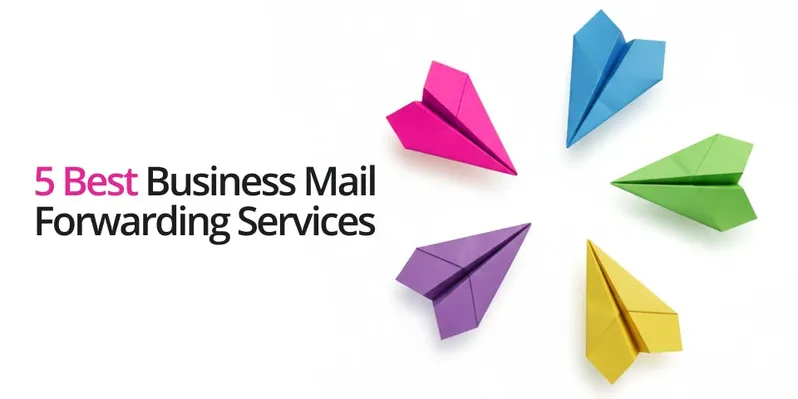 5 Best Business Mail Forwarding Services