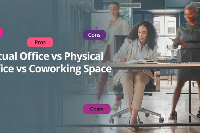 Virtual Office vs Physical Office vs Coworking Space